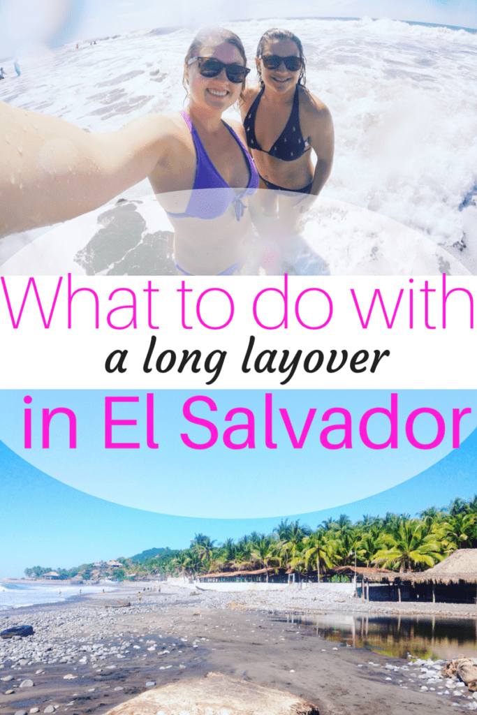 What to Do With a Long Layover in El Salvador| Traveling Spud