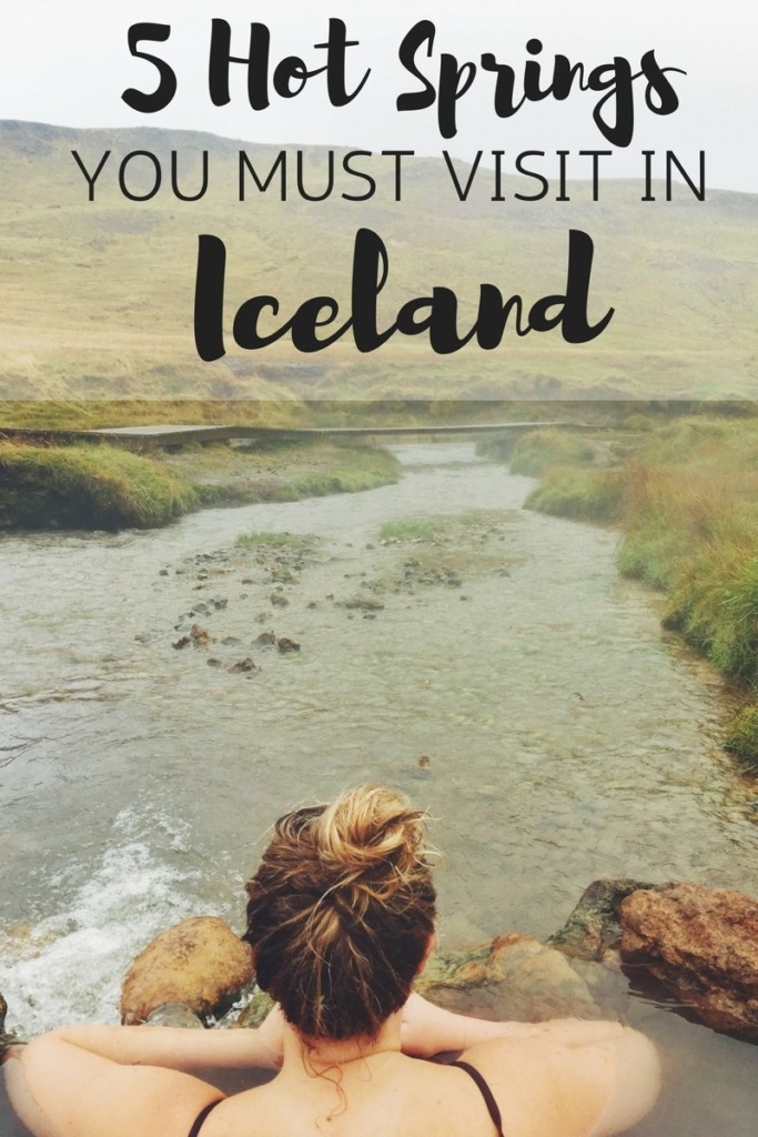 5 Hot Springs in Iceland You MUST Visit