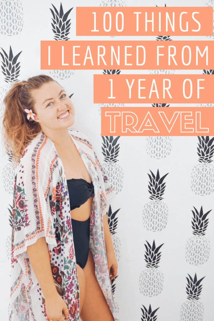 100 Things I Learned & Experienced from 1 Year of Travel