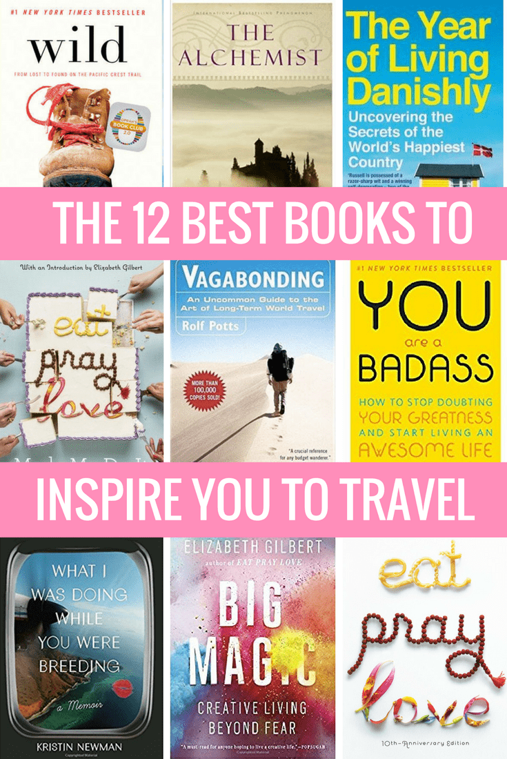 12 Best Books to Inspire you to Travel 12 Best Books to Inspire you to Travel