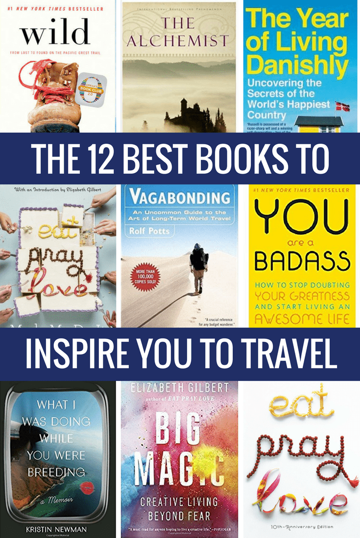 Best Books to inspire you to travel best books to inspire you to travel