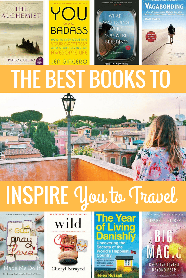 Best Books to Inspire You to Travel Best Books to Inspire You to Travel