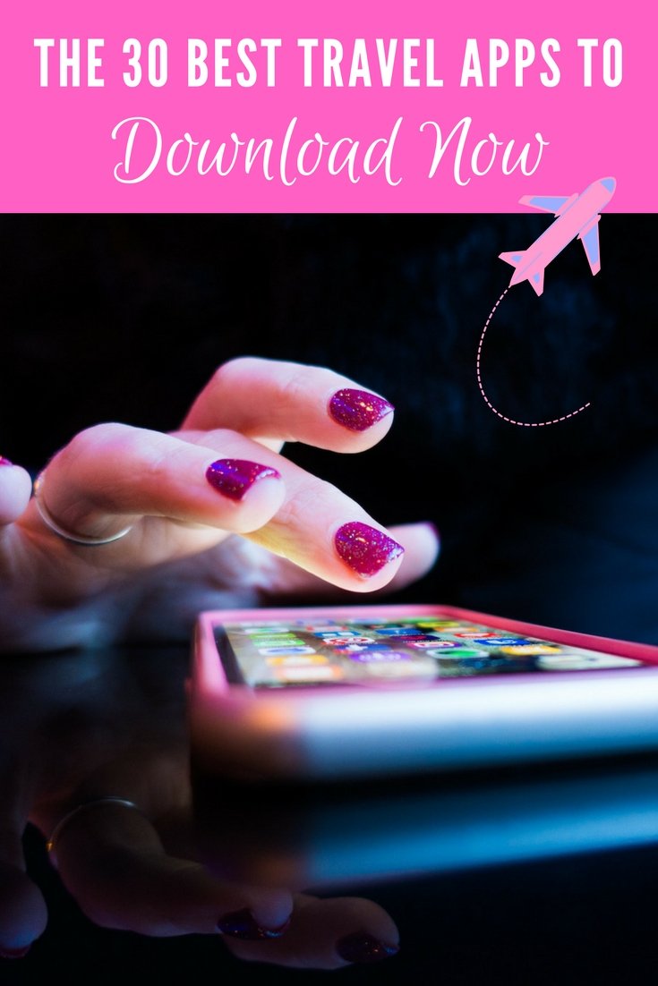 30 Best Travel Apps to Download Before Going on a Trip best travel apps