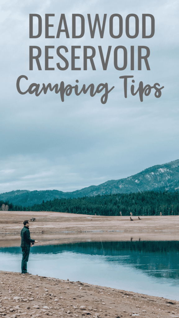 Deadwood Reservoir Camping Tips