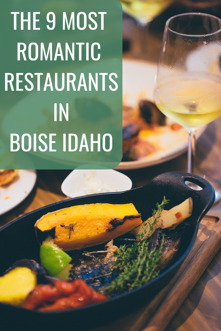 The 9 Most Romantic Restaurants in Boise The Traveling Spud