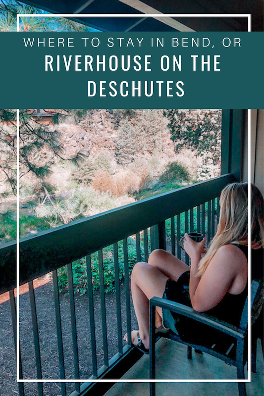 WHERE TO STAY IN BEND OREGON