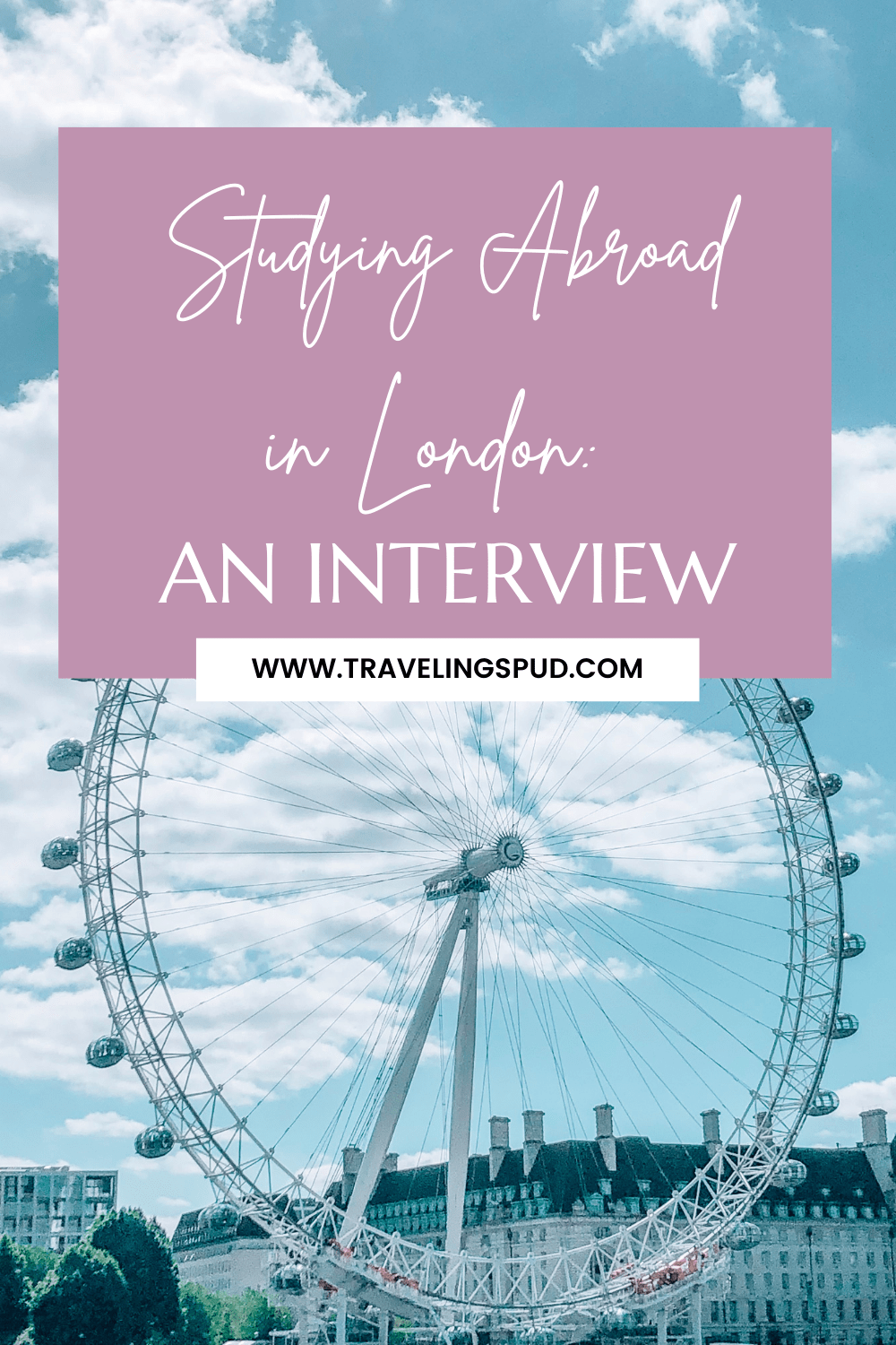 Studying Abroad in London: An Interview