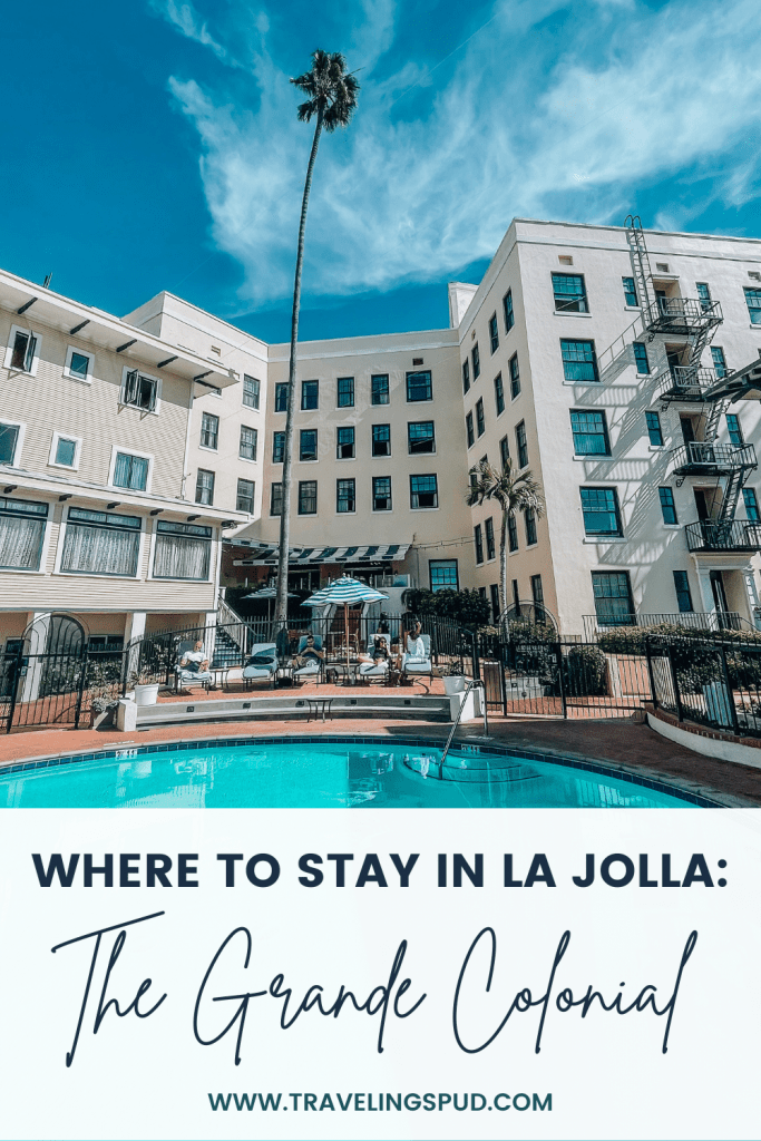 Where to Stay in La Jolla: The Grande Colonial