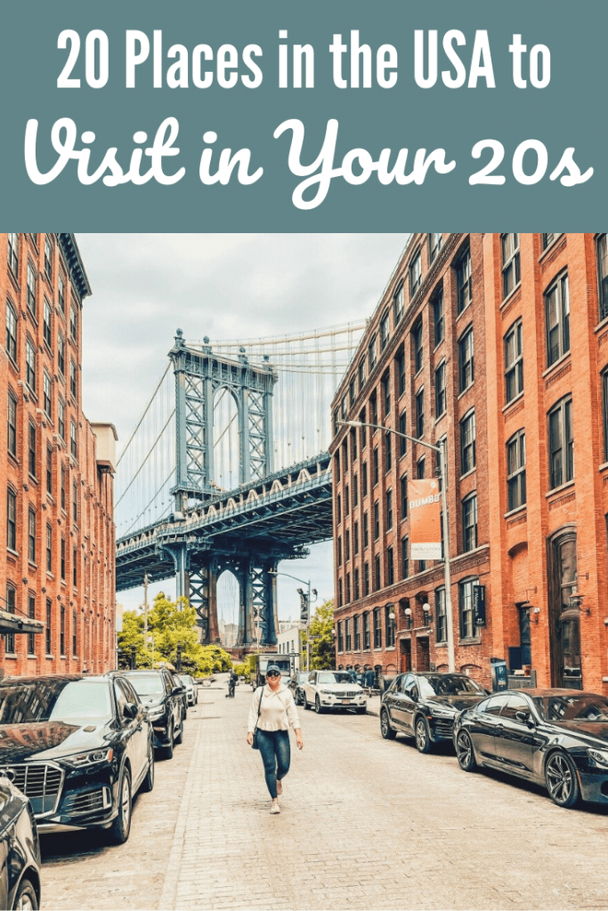20 Places in the USA to visit in your 20s