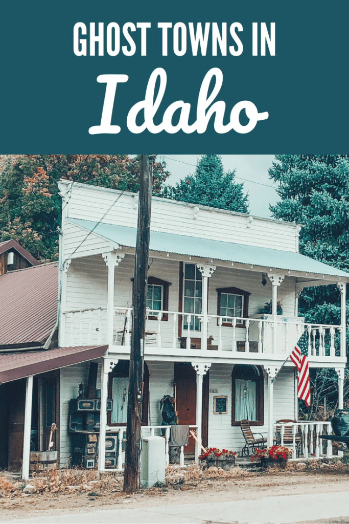 Ghost Towns in Idaho to visit