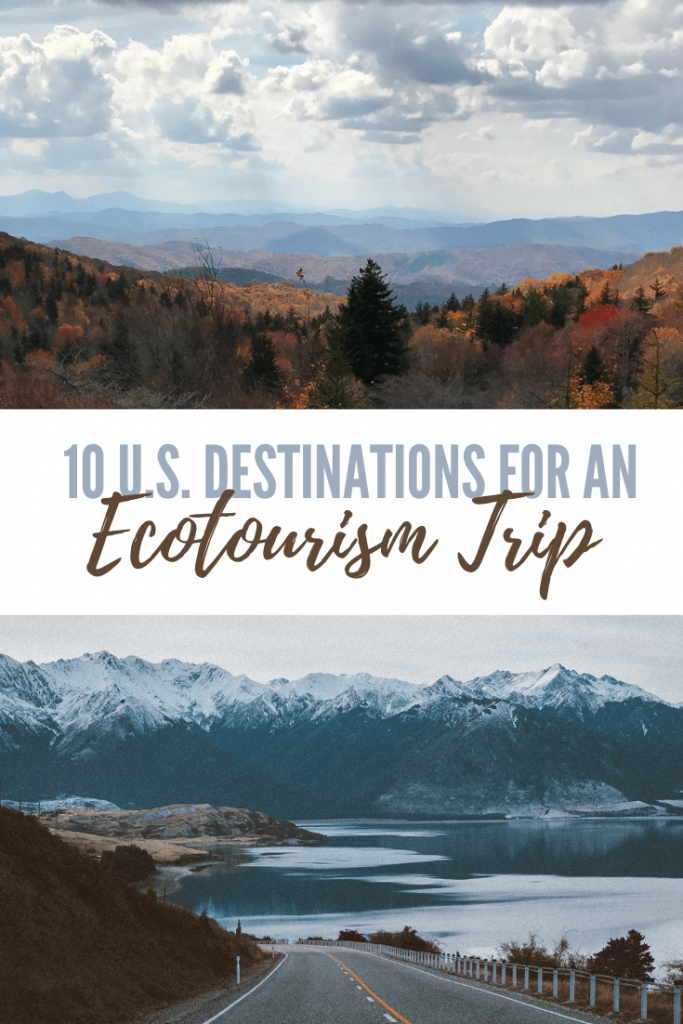 10 U.S. Destinations for an Ecotourism Trip