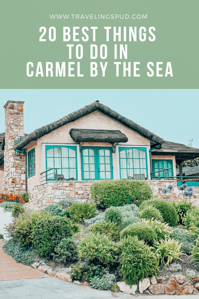 20 Best Things To Do In Carmel By The Sea