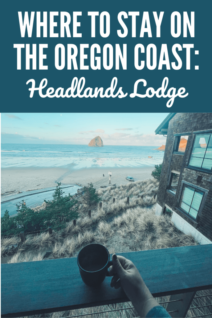 Where to Stay on the Oregon Coast: Headlands Lodge