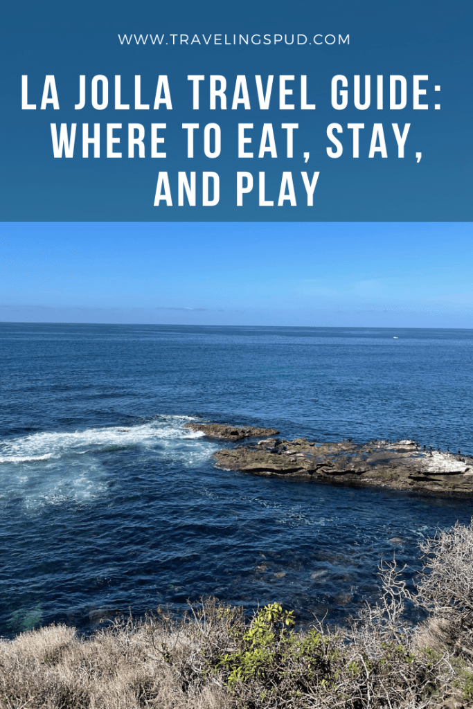 La Jolla Travel Guide: Where to Eat, Stay, and Play