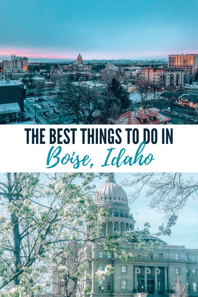 The Best Things to do in Boise Idaho