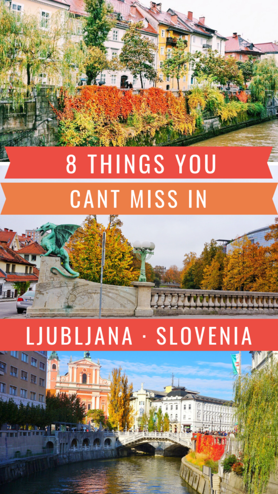 Things You Can't MIss in Ljubljana 8 Things You Can't MIss in Ljubljana Slovenia