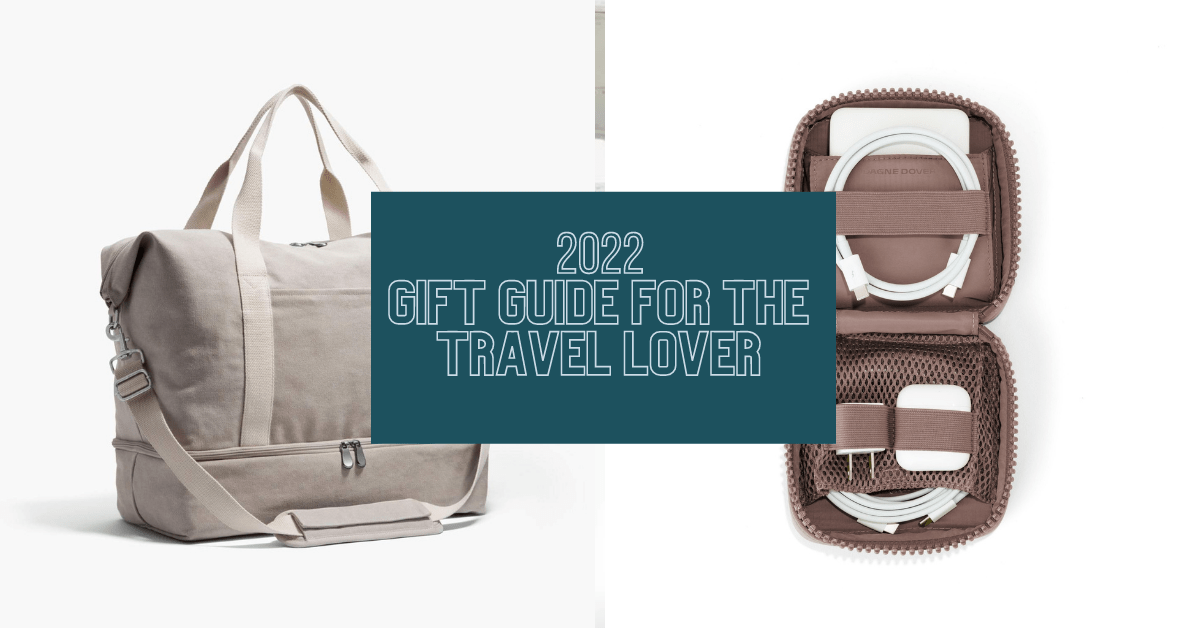 Holiday Gift Guide for the Traveler in Your Life
