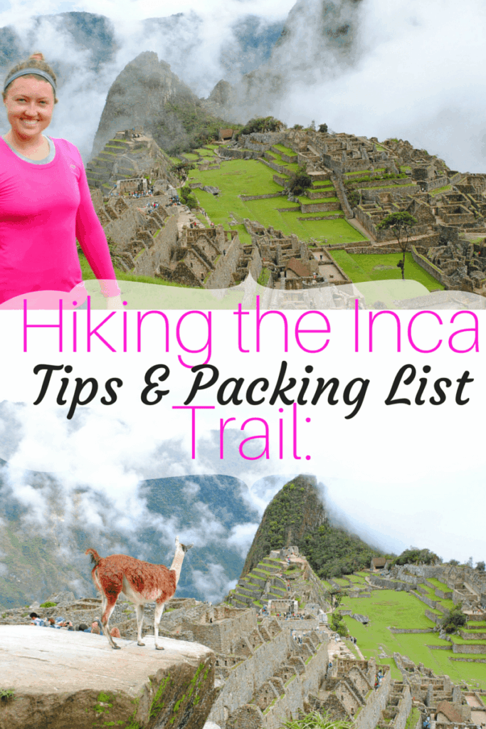 Inca Trail Tips and Packing List Guide to Hiking the Inca Trail: Tips and Packing List