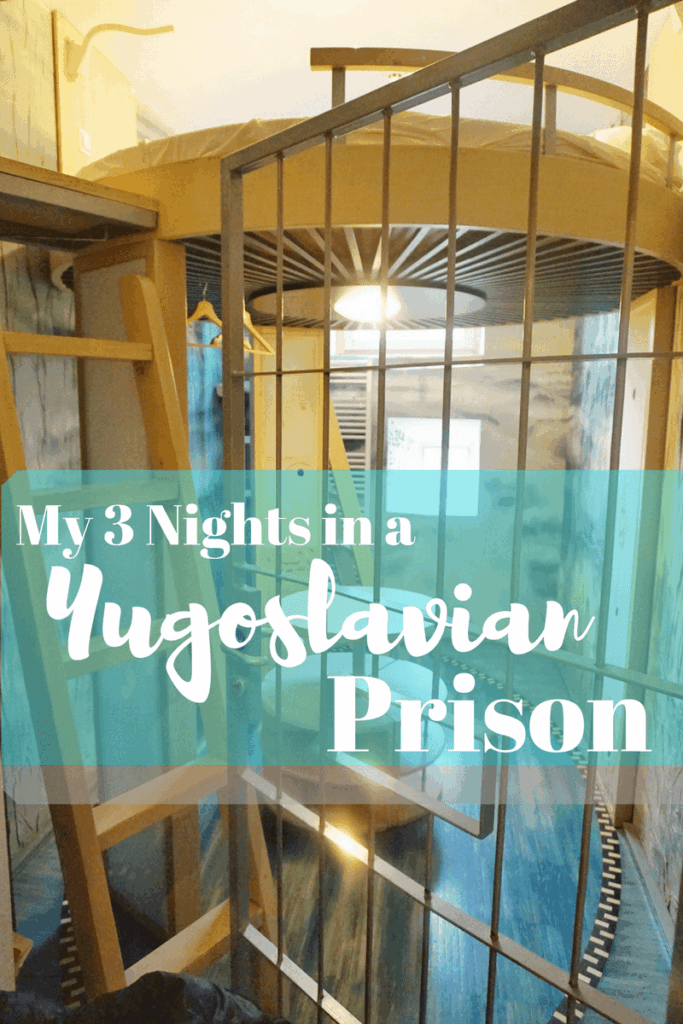 Yugoslavian Prison 3 nights My 3 Night Stay in a Yugoslavian Prison